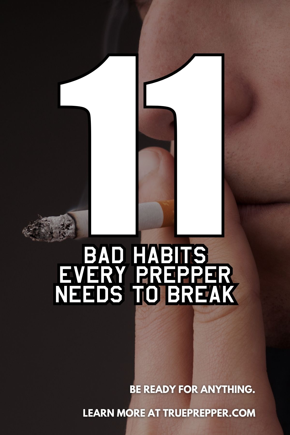 11 Bad Habits Every Prepper Needs to Break