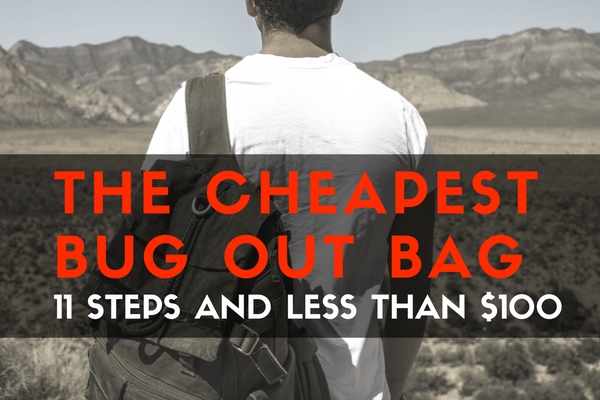$100 Bug Out Bag | The Cheapest Go-Bag