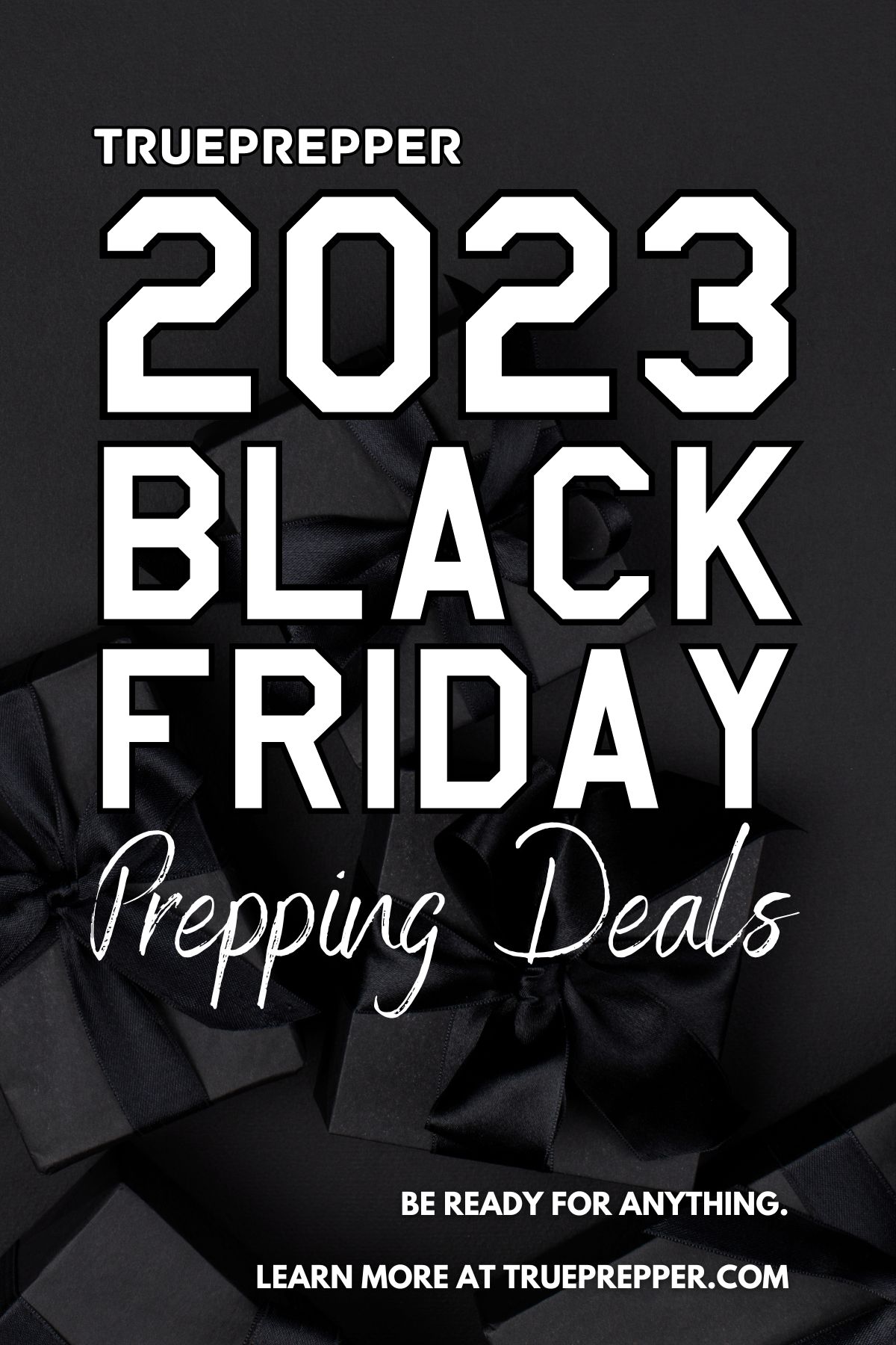 2023 Black Friday Prepping Deals