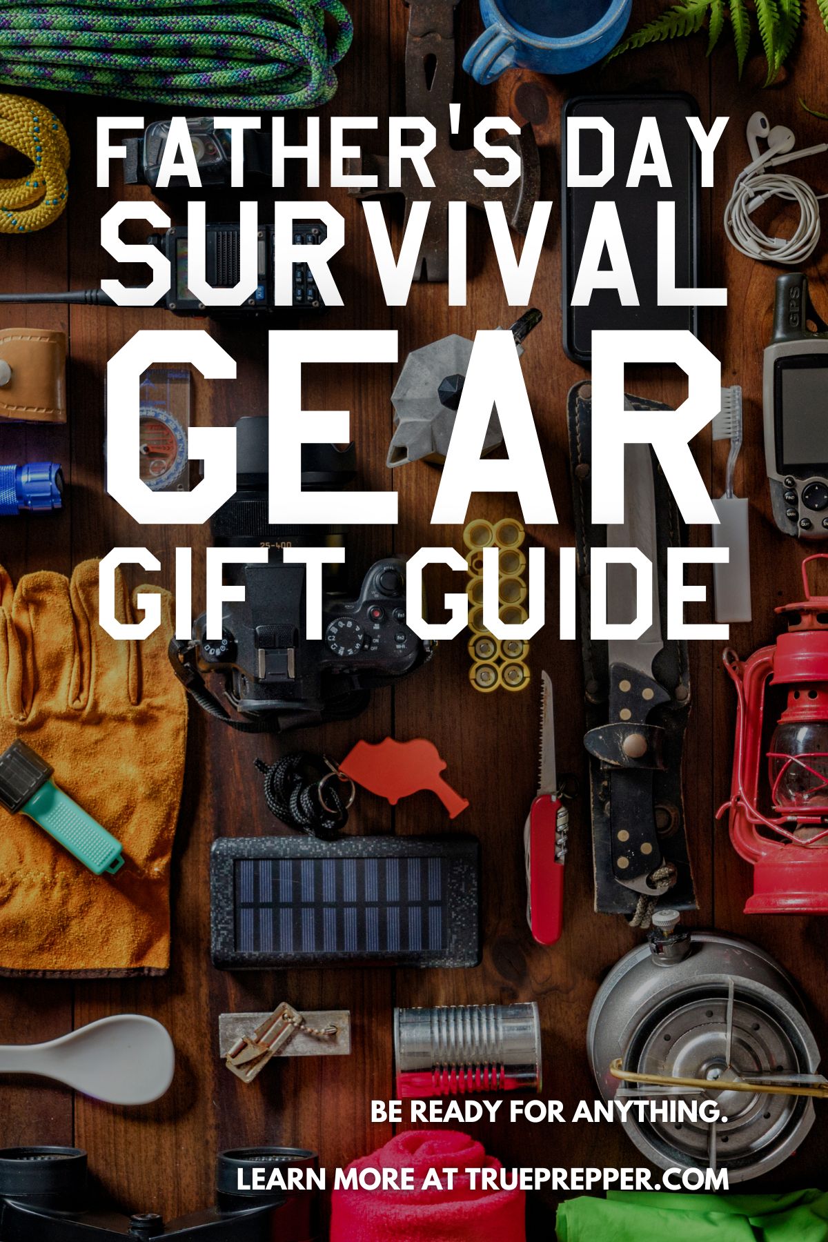 Father's Day Survival Gear Gift Guide