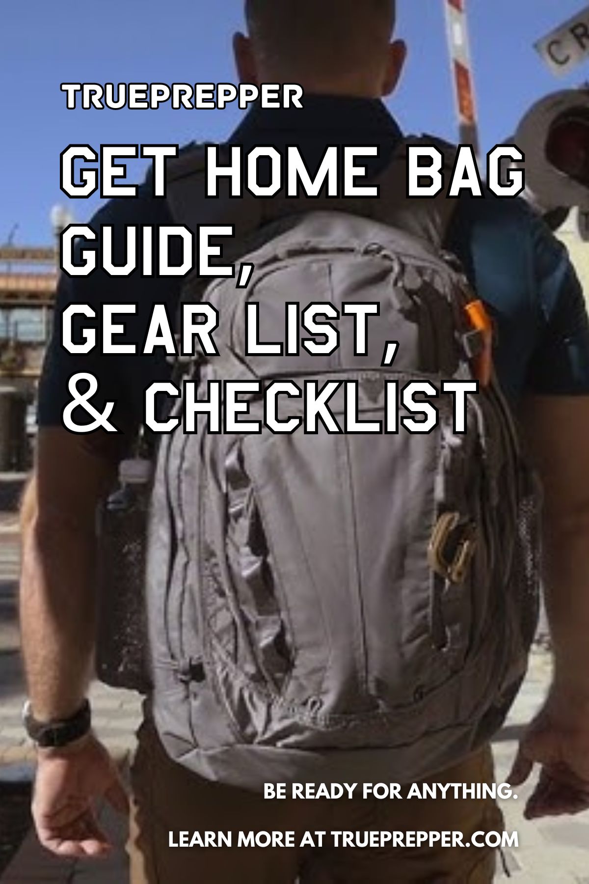 Get Home Bag (GHB) Guide, Gear List, and Checklist [2024]