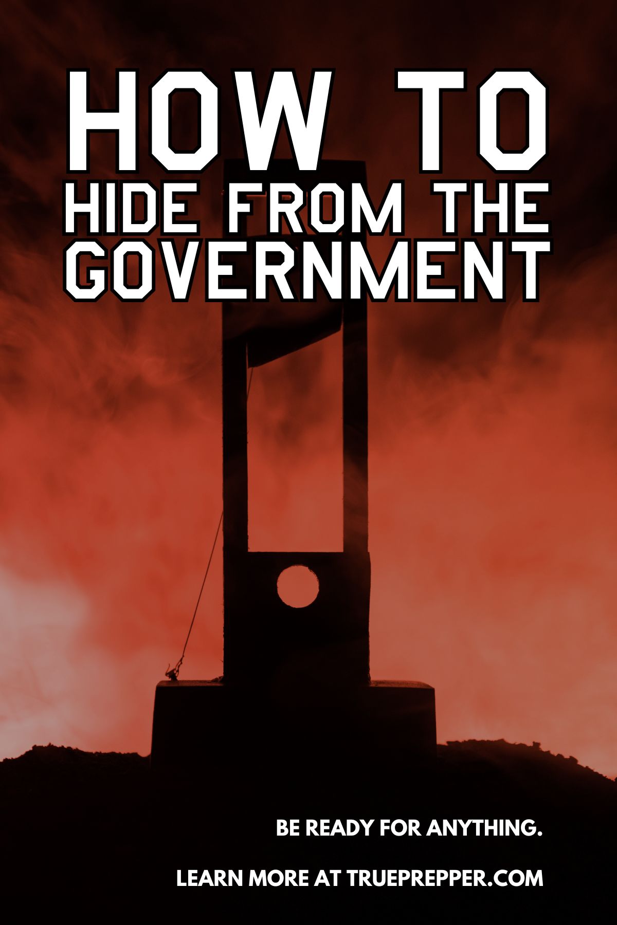 How to Hide From the Government