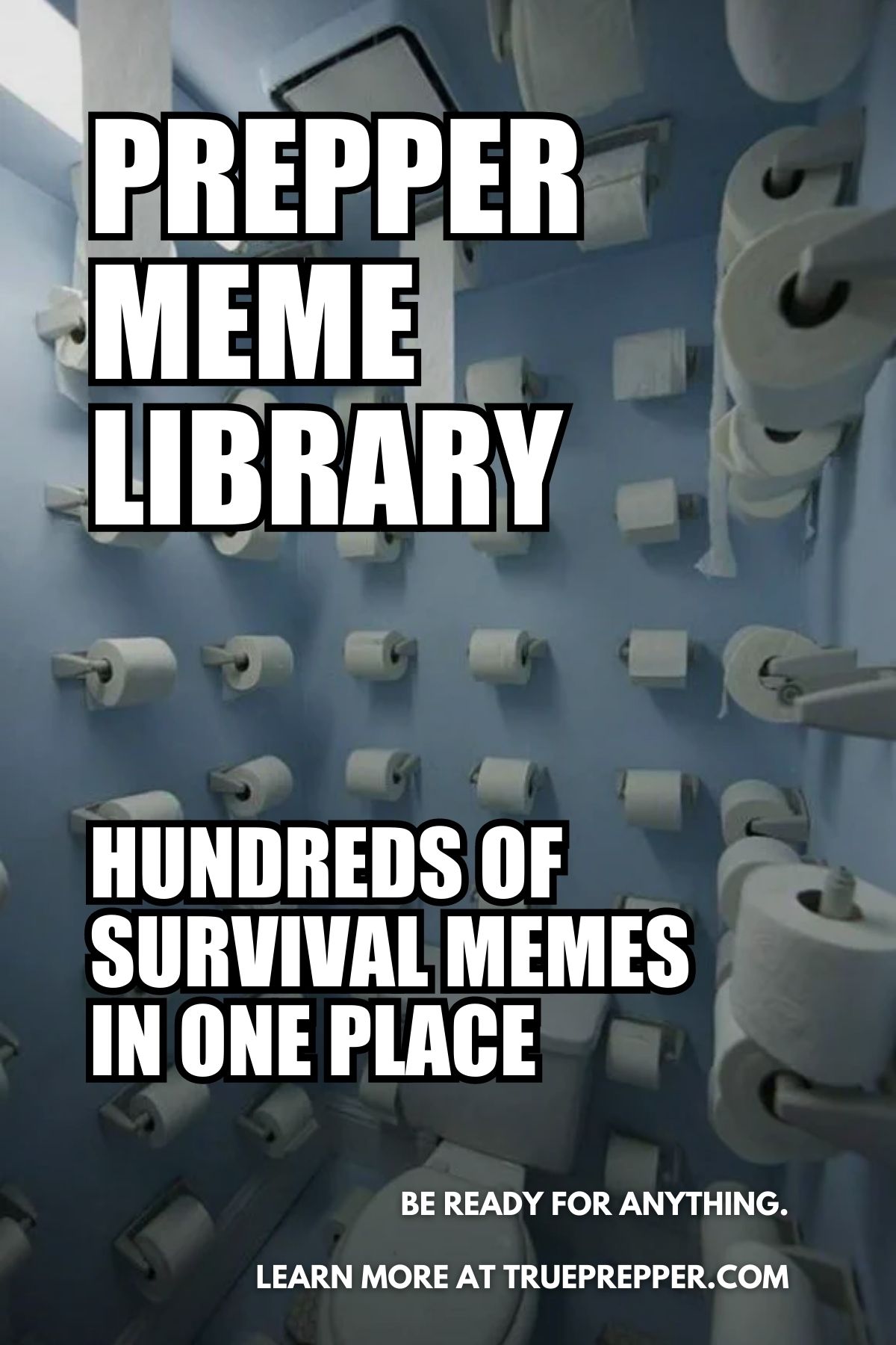 Prepper Meme Library
