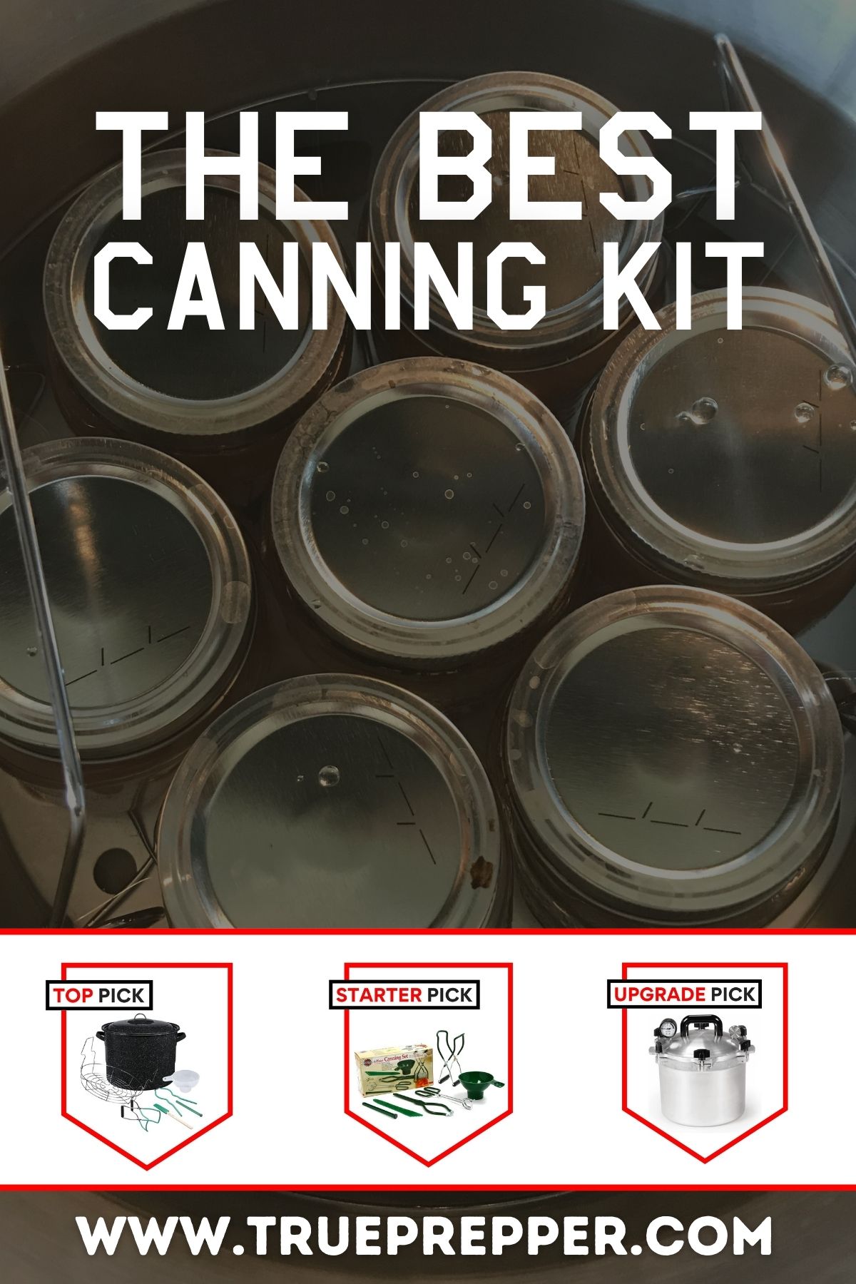 The Best Canning Kit for Long Term Food Storage
